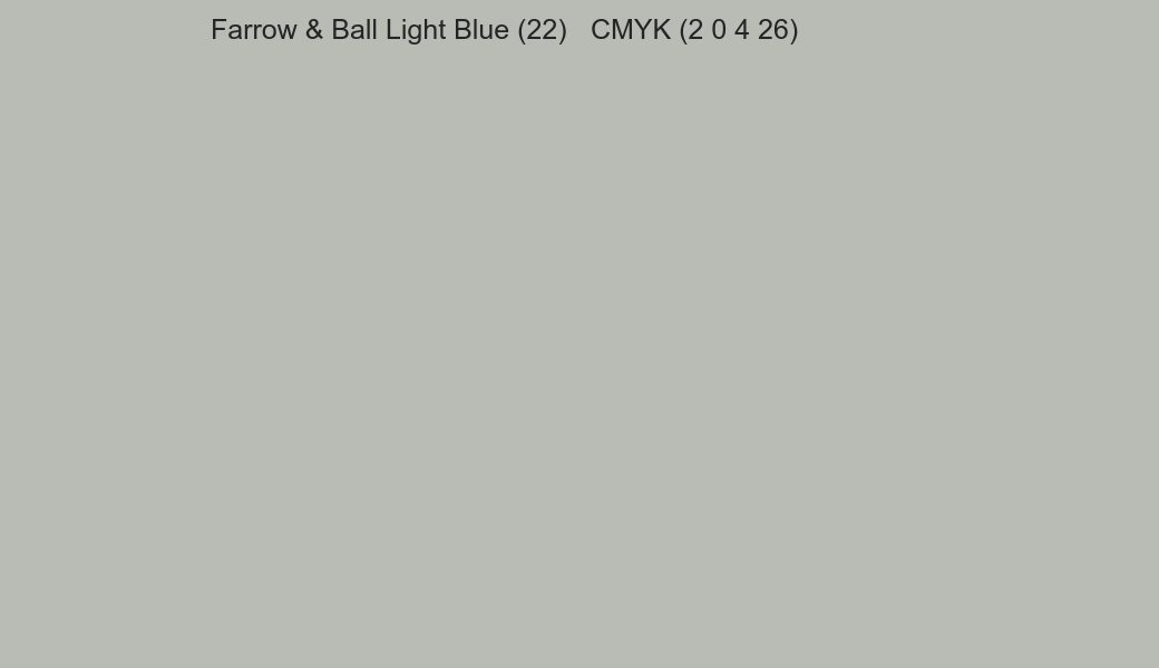 Color Farrow & Ball Light Blue (22) to CMYK (2 0 4 26) converter Color Farrow & Ball Light Blue (22) to CMYK (2 0 4 26) converter