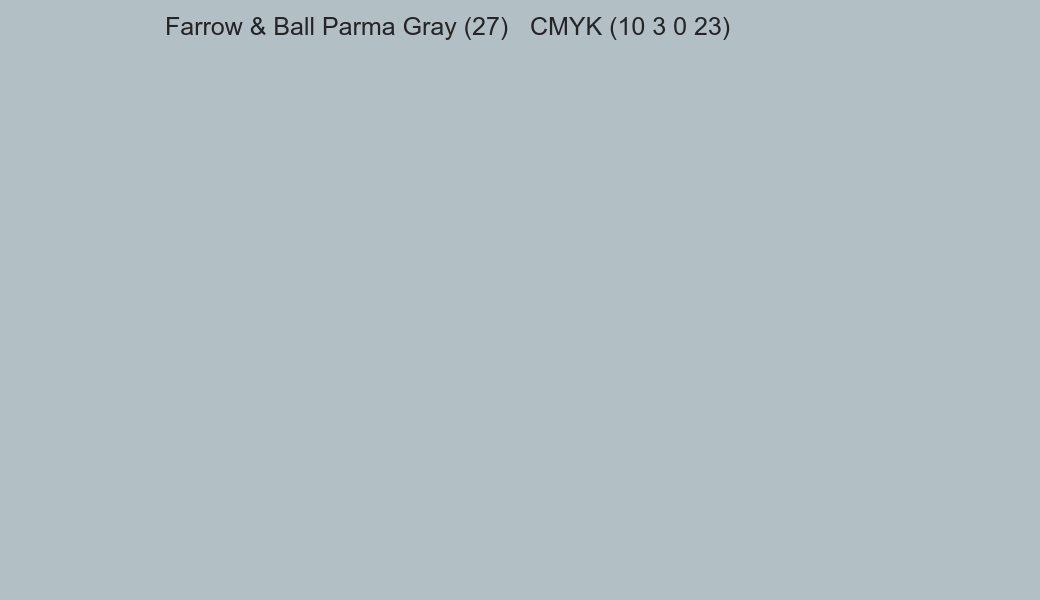 Color Farrow & Ball Parma Gray (27) to CMYK (10 3 0 23) converter Color Farrow & Ball Parma Gray (27) to CMYK (10 3 0 23) converter