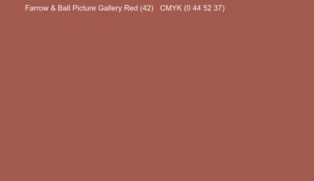 Color Farrow & Ball Picture Gallery Red (42) to CMYK (0 44 52 37) converter Color Farrow & Ball Picture Gallery Red (42) to CMYK (0 44 52 37) converter