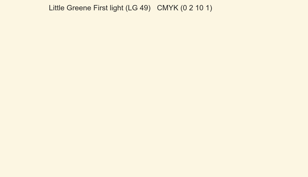 Color Little Greene First light (LG 49) to CMYK (0 2 10 1) converter Color Little Greene First light (LG 49) to CMYK (0 2 10 1) converter