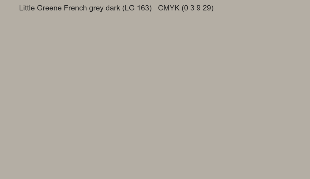 Color Little Greene French grey dark (LG 163) to CMYK (0 3 9 29) converter Color Little Greene French grey dark (LG 163) to CMYK (0 3 9 29) converter