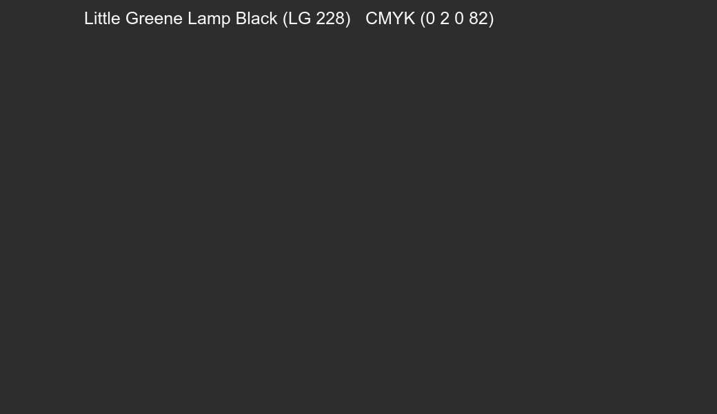 Color Little Greene Lamp Black (LG 228) to CMYK (0 2 0 82) converter Color Little Greene Lamp Black (LG 228) to CMYK (0 2 0 82) converter