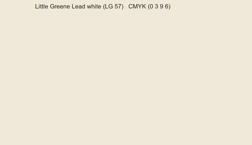 Color Little Greene Lead white (LG 57) to CMYK (0 3 9 6) converter Color Little Greene Lead white (LG 57) to CMYK (0 3 9 6) converter