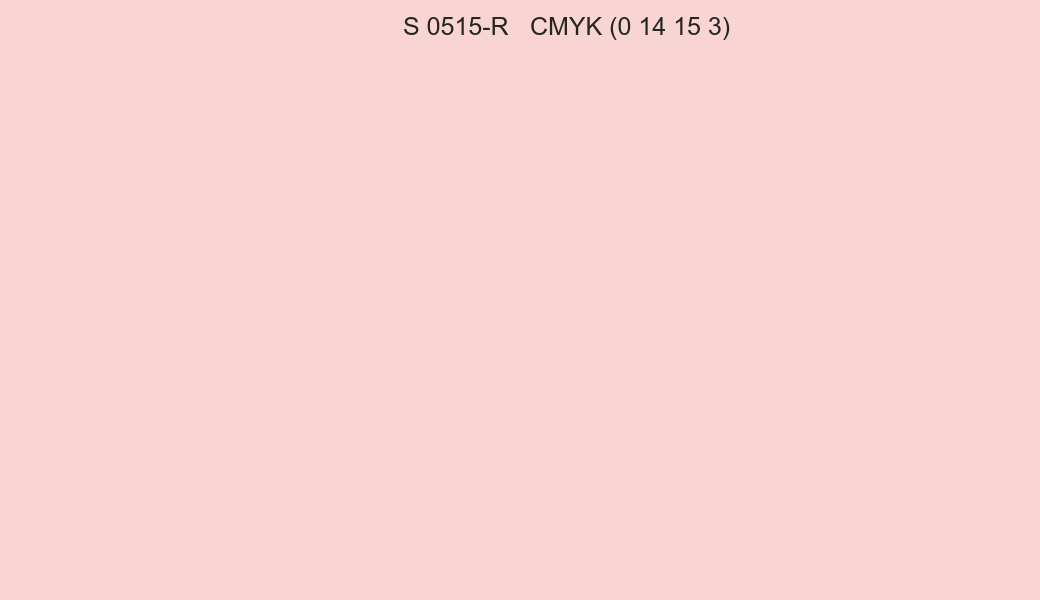 Color NCS S 0515-R to CMYK (0 14 15 3) converter Color NCS S 0515-R to CMYK (0 14 15 3) converter