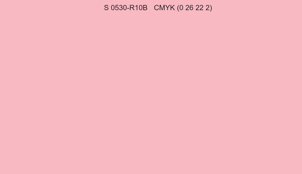 Color NCS S 0530-R10B to CMYK (0 26 22 2) converter Color NCS S 0530-R10B to CMYK (0 26 22 2) converter
