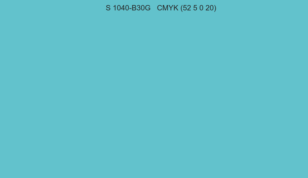 Color NCS S 1040-B30G to CMYK (52 5 0 20) converter Color NCS S 1040-B30G to CMYK (52 5 0 20) converter