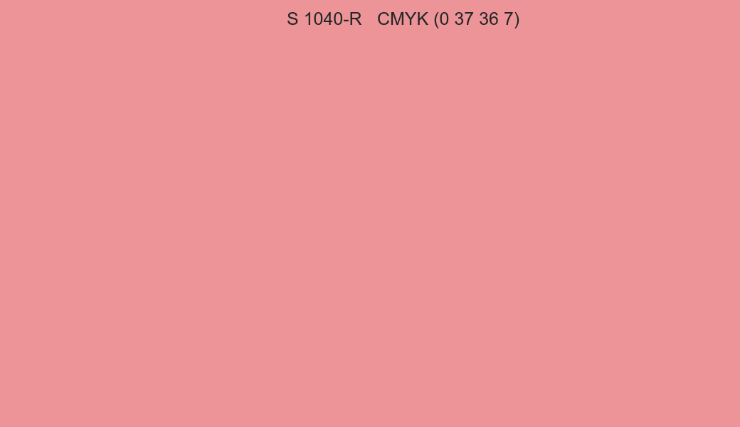Color NCS S 1040-R to CMYK (0 37 36 7) converter Color NCS S 1040-R to CMYK (0 37 36 7) converter
