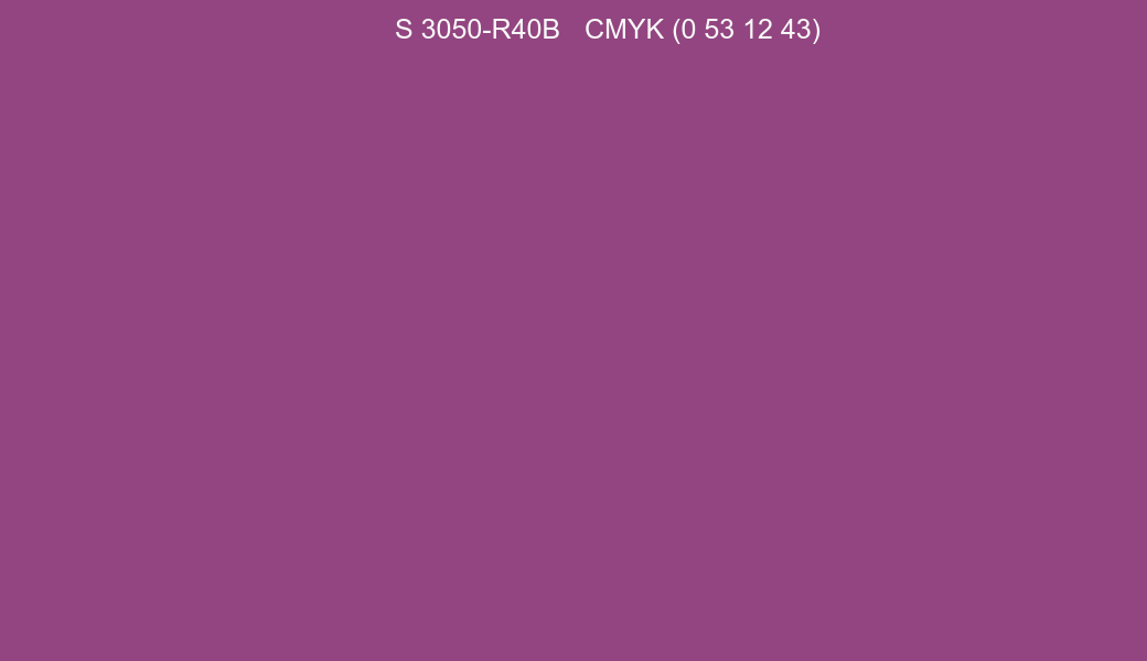 Color NCS S 3050-R40B to CMYK (0 53 12 43) converter Color NCS S 3050-R40B to CMYK (0 53 12 43) converter