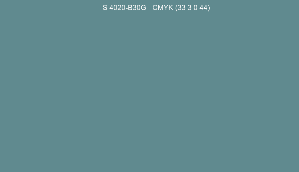 Color NCS S 4020-B30G to CMYK (33 3 0 44) converter Color NCS S 4020-B30G to CMYK (33 3 0 44) converter