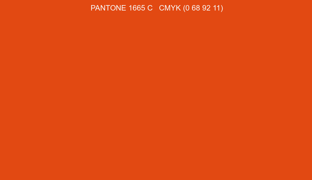 Color PANTONE 1665 C to CMYK (0 68 92 11) converter