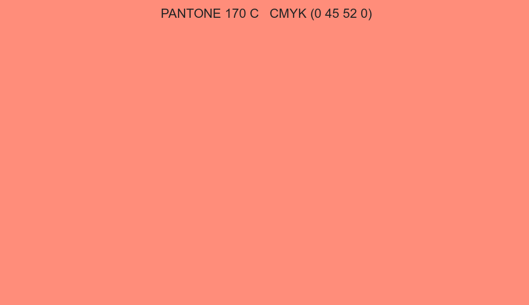 Color PANTONE 170 C to CMYK (0 45 52 0) converter