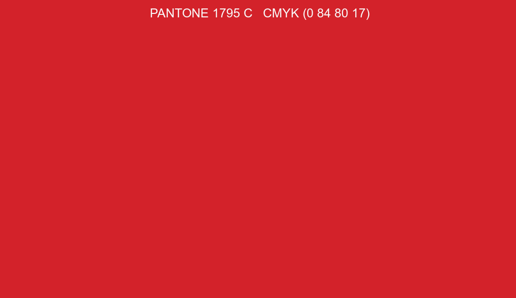 Color PANTONE 1795 C to CMYK (0 84 80 17) converter