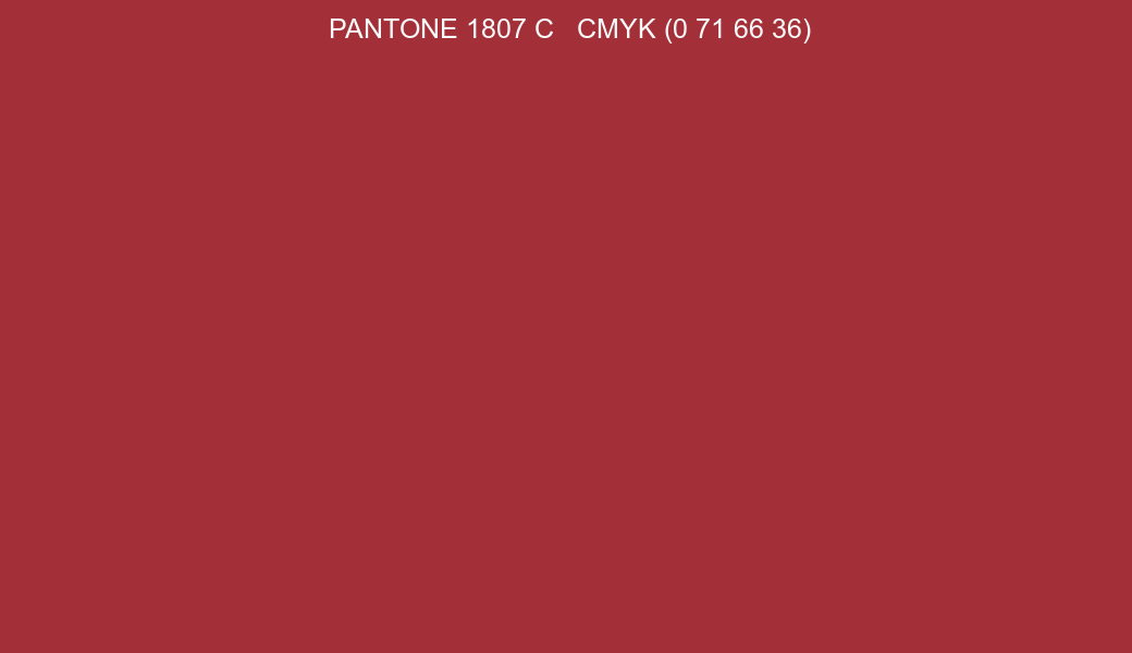 Color PANTONE 1807 C to CMYK (0 71 66 36) converter