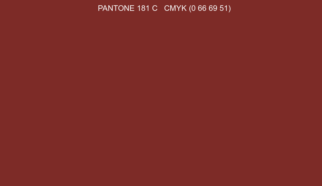 Color PANTONE 181 C to CMYK (0 66 69 51) converter