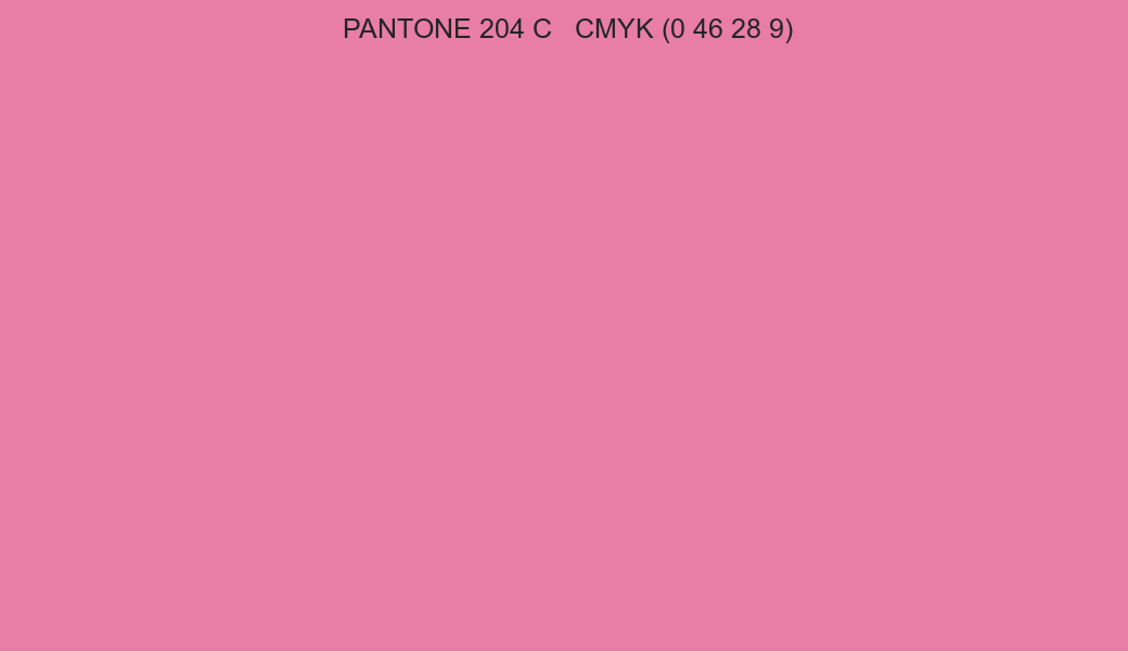 Color PANTONE 204 C to CMYK (0 46 28 9) converter