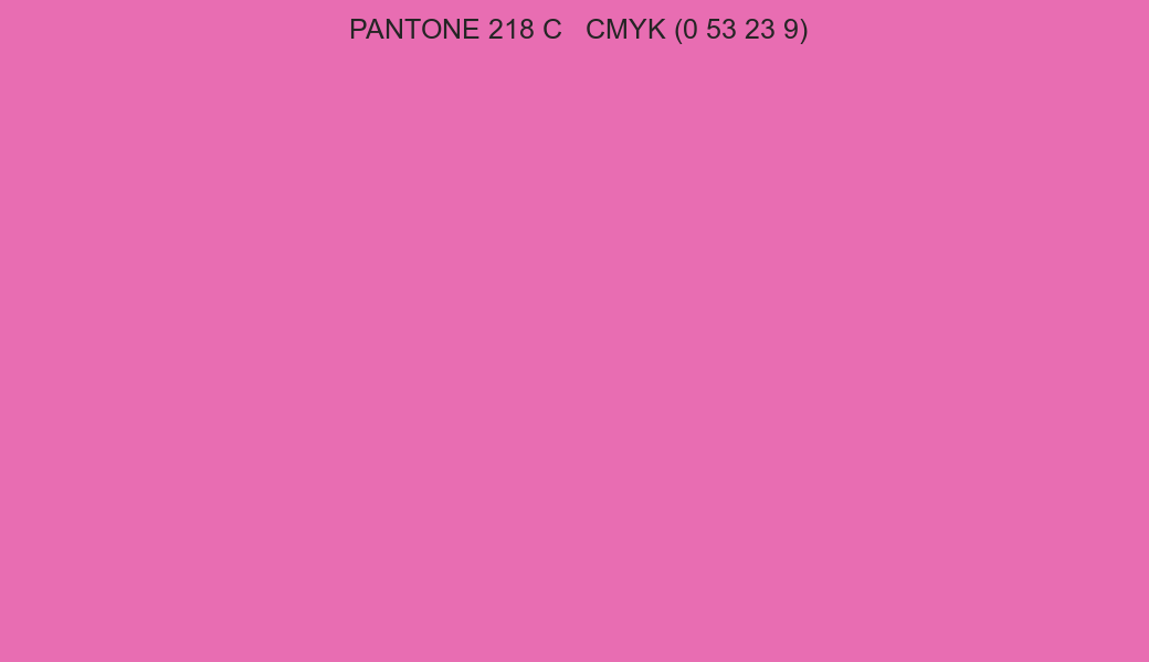 Color PANTONE 218 C to CMYK (0 53 23 9) converter