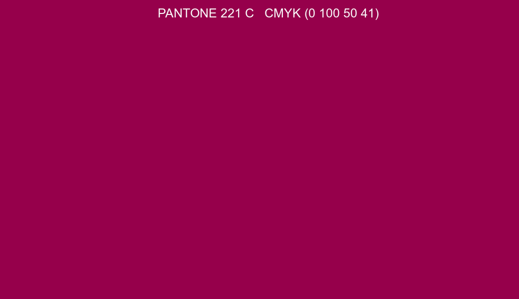 Color PANTONE 221 C to CMYK (0 100 50 41) converter