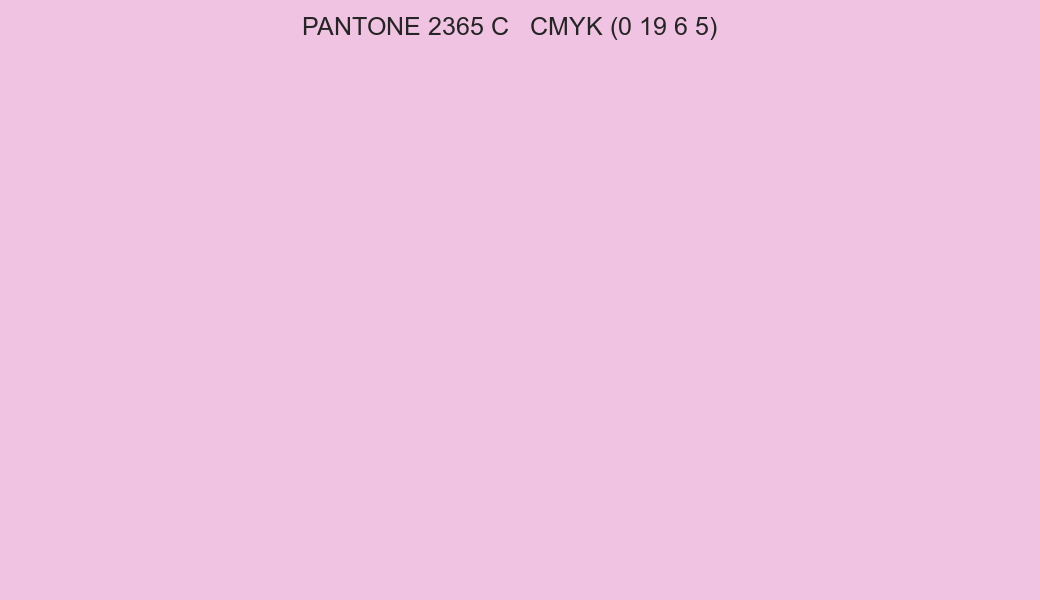 Color PANTONE 2365 C to CMYK (0 19 6 5) converter