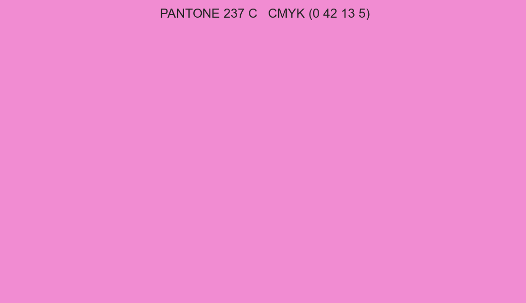 Color PANTONE 237 C to CMYK (0 42 13 5) converter