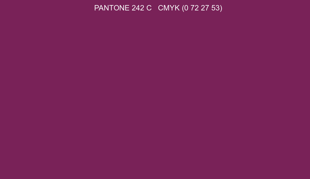 Color PANTONE 242 C to CMYK (0 72 27 53) converter