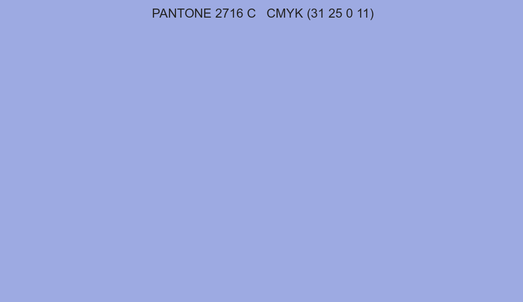 Color PANTONE 2716 C to CMYK (31 25 0 11) converter