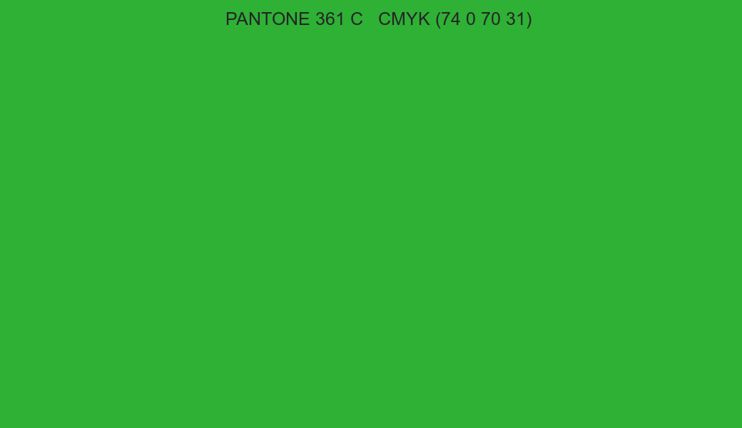 Color PANTONE 361 C to CMYK (74 0 70 31) converter