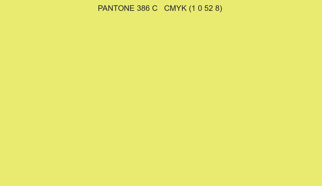 Color PANTONE 386 C to CMYK (1 0 52 8) converter