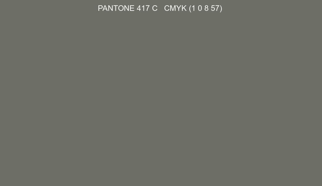 Color PANTONE 417 C to CMYK (1 0 8 57) converter