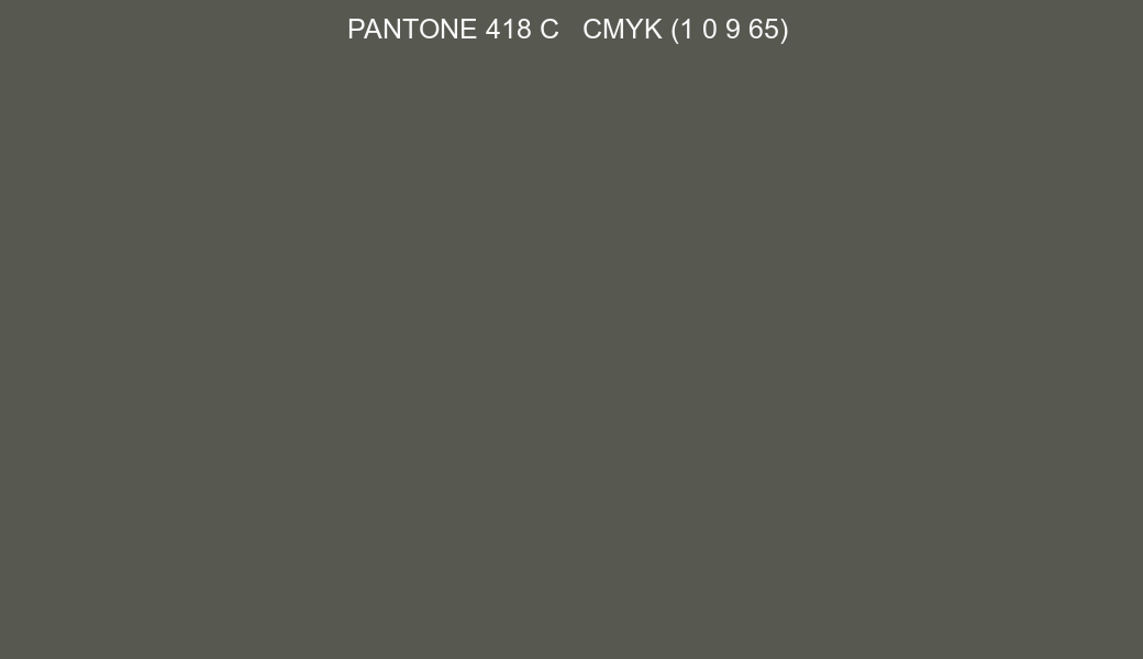 Color PANTONE 418 C to CMYK (1 0 9 65) converter