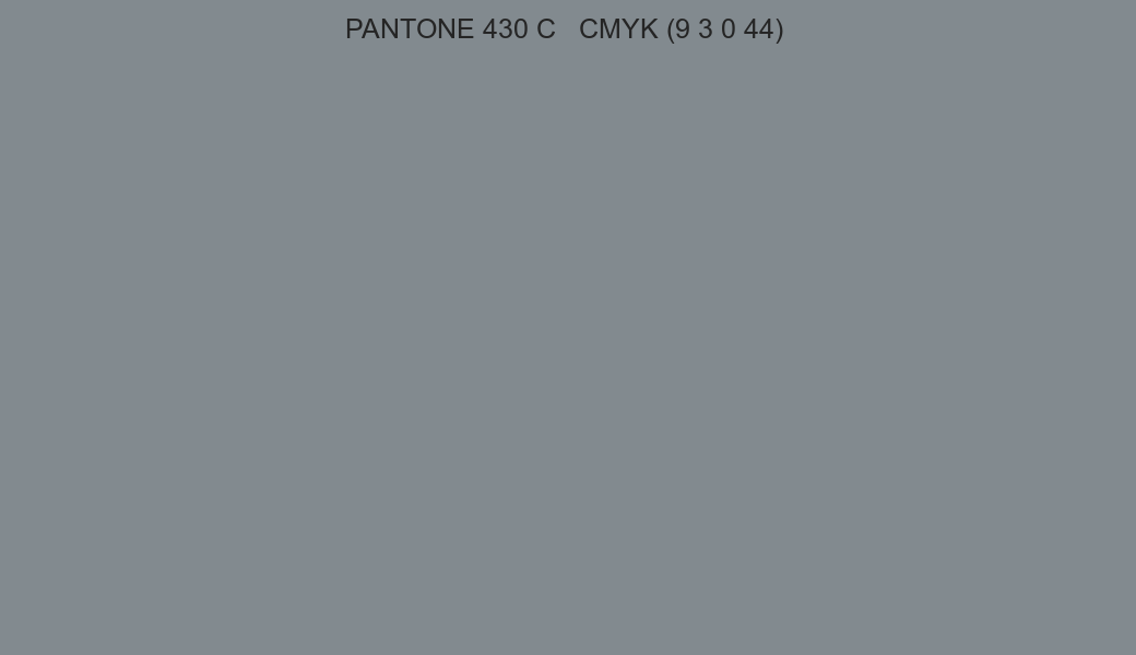Color PANTONE 430 C to CMYK (9 3 0 44) converter