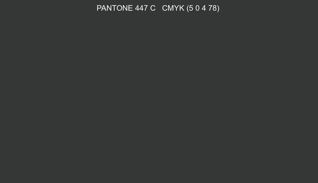 Color PANTONE 447 C to CMYK (5 0 4 78) converter