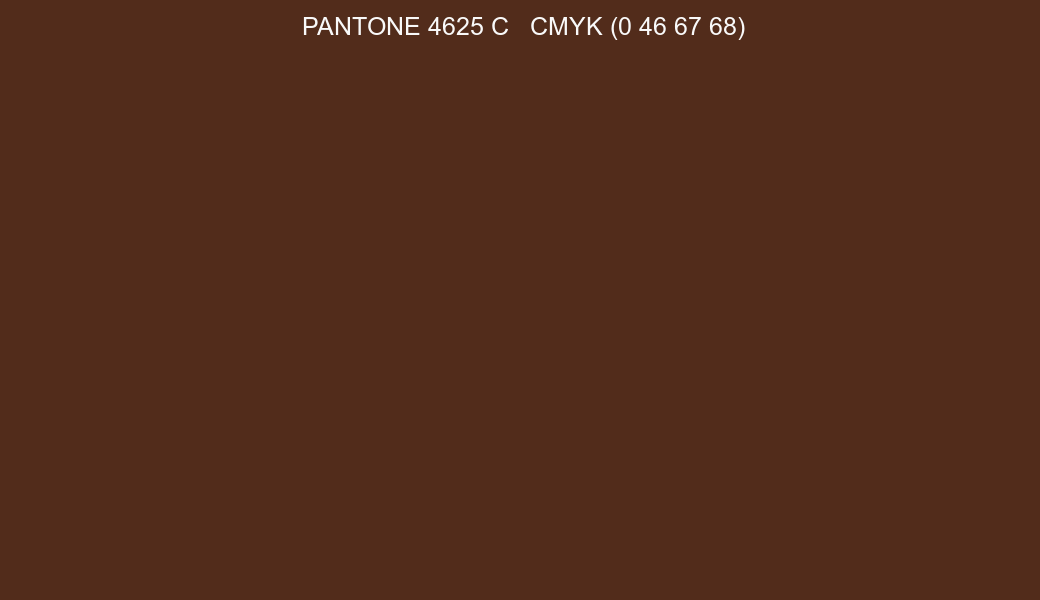 Color PANTONE 4625 C to CMYK (0 46 67 68) converter