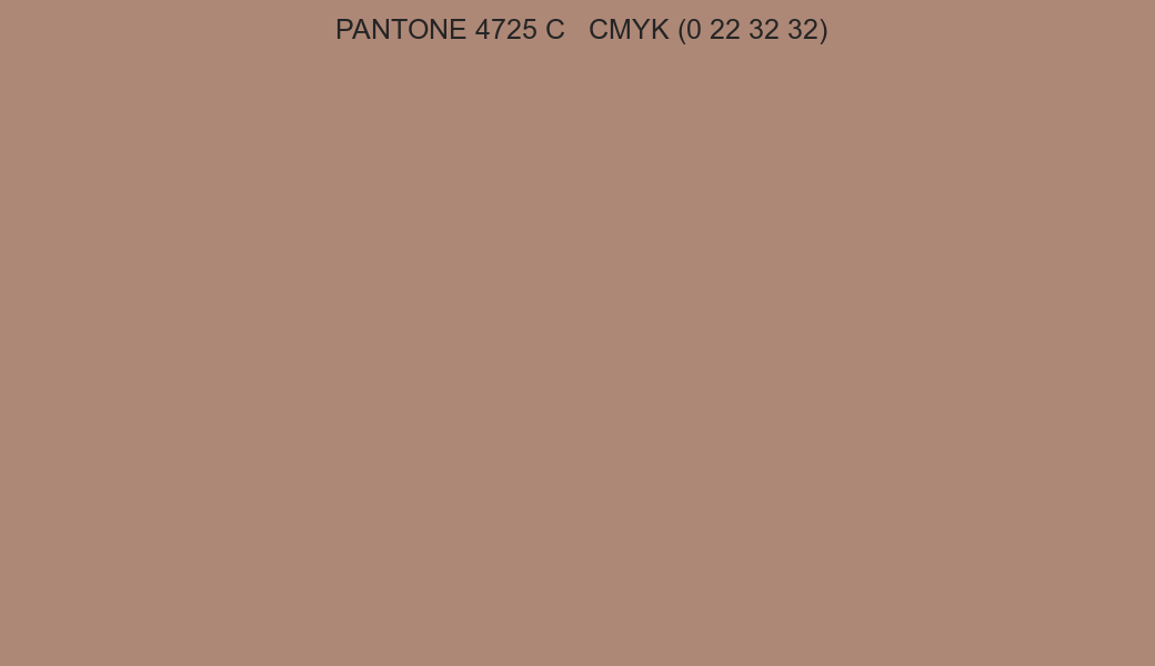 Color PANTONE 4725 C to CMYK (0 22 32 32) converter