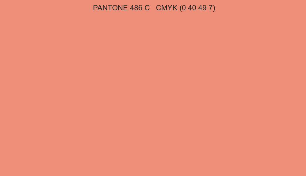 Color PANTONE 486 C to CMYK (0 40 49 7) converter