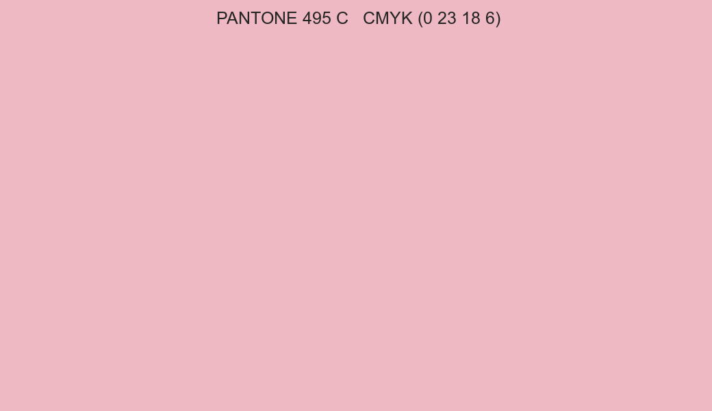 Color PANTONE 495 C to CMYK (0 23 18 6) converter