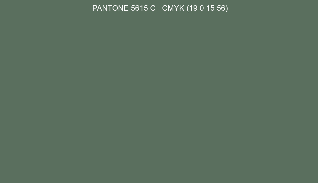 Color PANTONE 5615 C to CMYK (19 0 15 56) converter