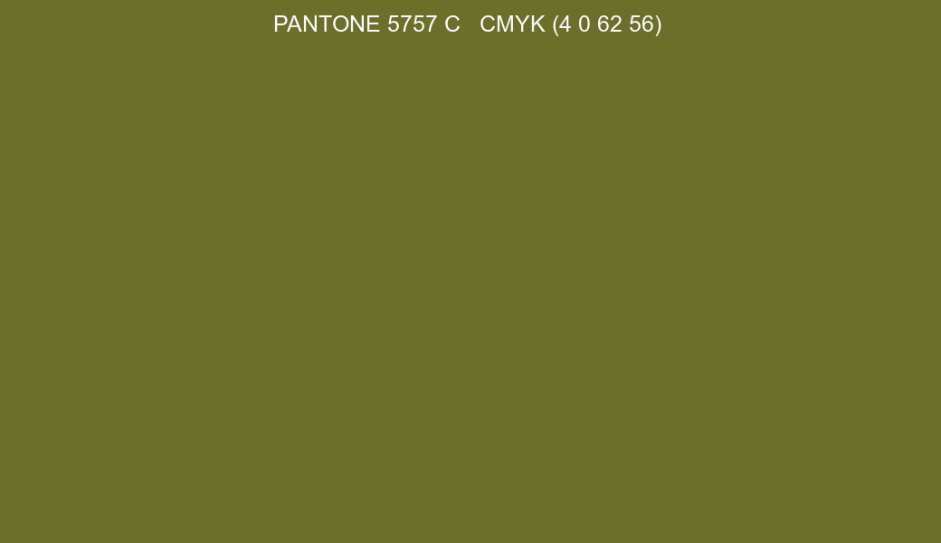 Color PANTONE 5757 C to CMYK (4 0 62 56) converter