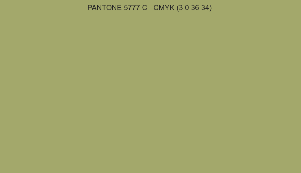 Color PANTONE 5777 C to CMYK (3 0 36 34) converter