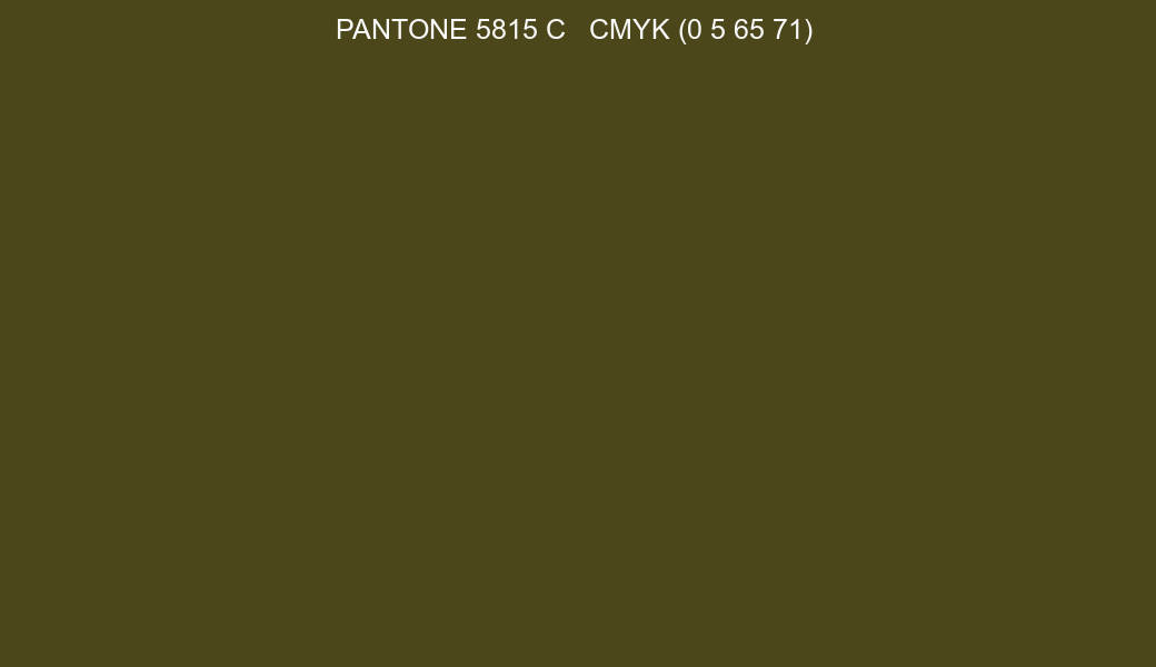Color PANTONE 5815 C to CMYK (0 5 65 71) converter