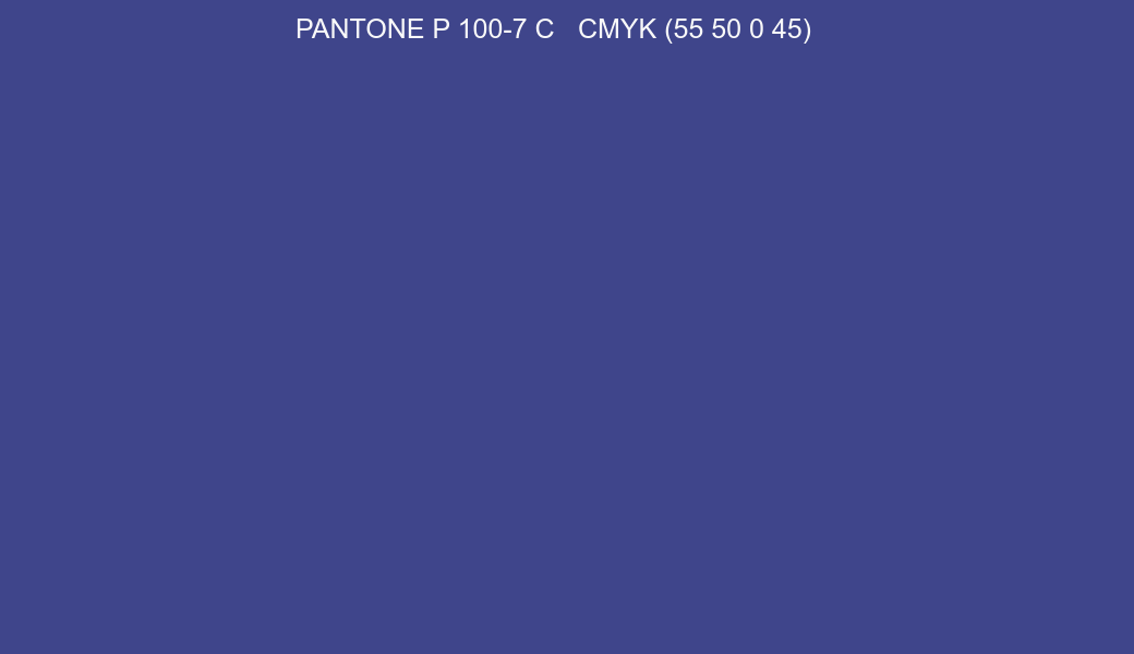 Color PANTONE P 100-7 C to CMYK (55 50 0 45) converter Color PANTONE P 100-7 C to CMYK (55 50 0 45) converter