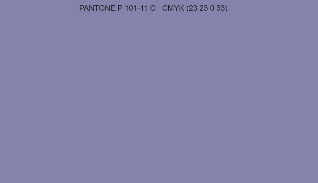 Color PANTONE P 101-11 C to CMYK (23 23 0 33) converter Color PANTONE P 101-11 C to CMYK (23 23 0 33) converter