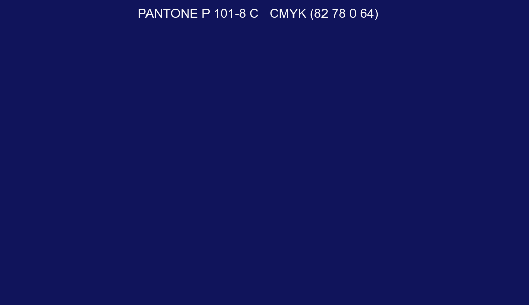 Color PANTONE P 101-8 C to CMYK (82 78 0 64) converter Color PANTONE P 101-8 C to CMYK (82 78 0 64) converter