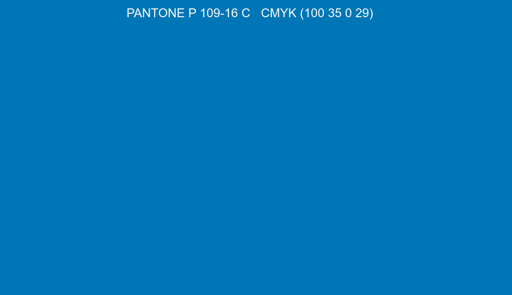 Color PANTONE P 109-16 C to CMYK (100 35 0 29) converter Color PANTONE P 109-16 C to CMYK (100 35 0 29) converter