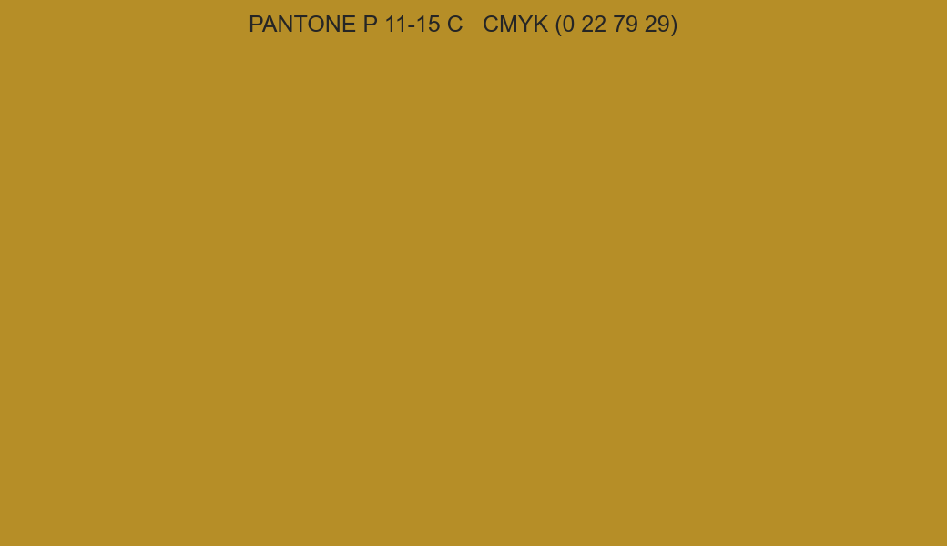 Color PANTONE P 11-15 C to CMYK (0 22 79 29) converter Color PANTONE P 11-15 C to CMYK (0 22 79 29) converter
