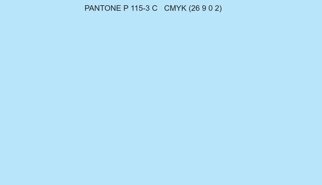 Color PANTONE P 115-3 C to CMYK (26 9 0 2) converter Color PANTONE P 115-3 C to CMYK (26 9 0 2) converter