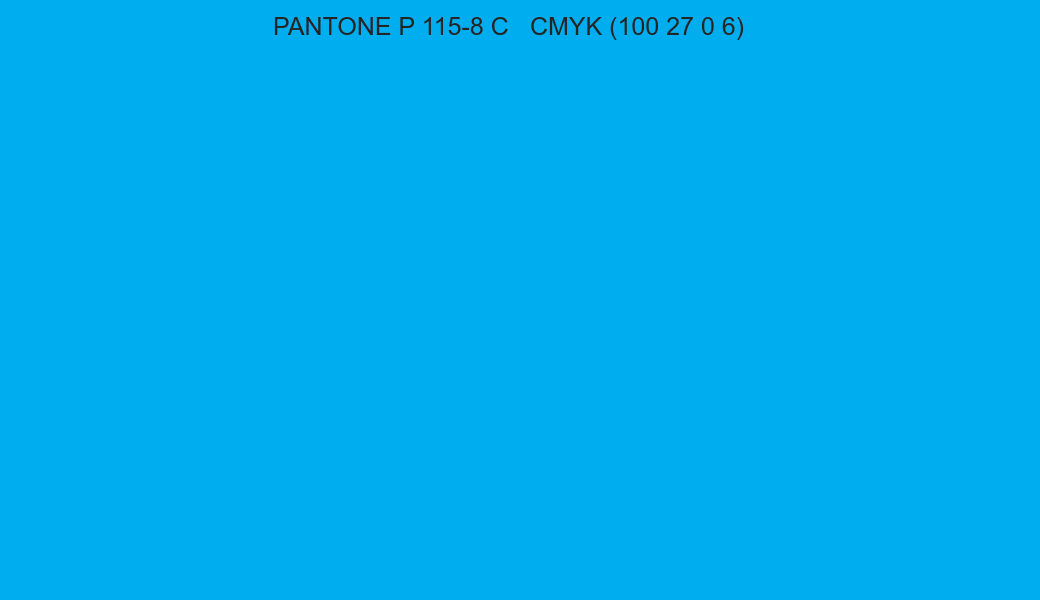 Color PANTONE P 115-8 C to CMYK (100 27 0 6) converter Color PANTONE P 115-8 C to CMYK (100 27 0 6) converter