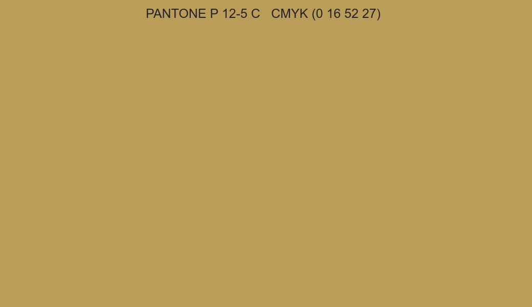 Color PANTONE P 12-5 C to CMYK (0 16 52 27) converter Color PANTONE P 12-5 C to CMYK (0 16 52 27) converter