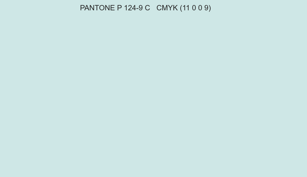 Color PANTONE P 124-9 C to CMYK (11 0 0 9) converter Color PANTONE P 124-9 C to CMYK (11 0 0 9) converter