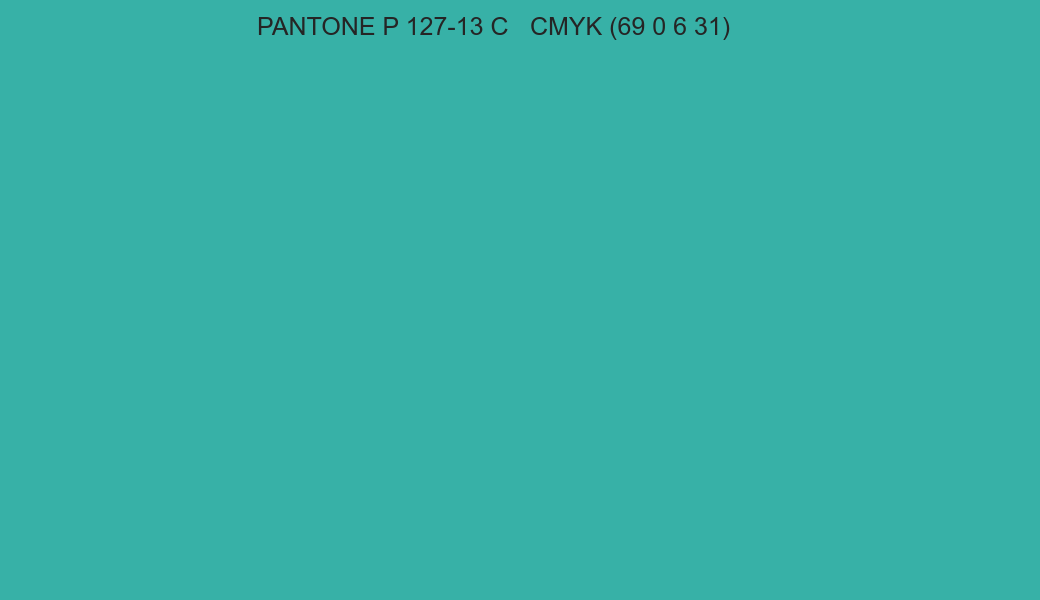 Color PANTONE P 127-13 C to CMYK (69 0 6 31) converter Color PANTONE P 127-13 C to CMYK (69 0 6 31) converter