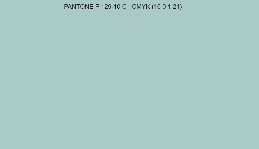 Color PANTONE P 129-10 C to CMYK (16 0 1 21) converter Color PANTONE P 129-10 C to CMYK (16 0 1 21) converter